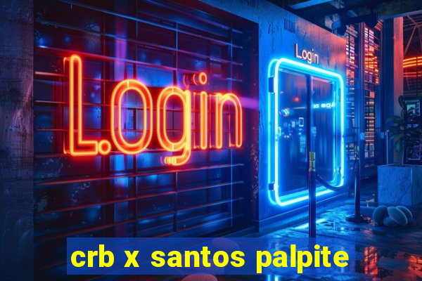 crb x santos palpite